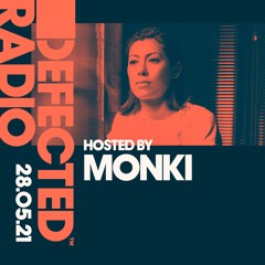 Defected Radio Show hosted by Monki - 28.05.21