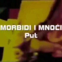 Morbidi I Mnoći - Put