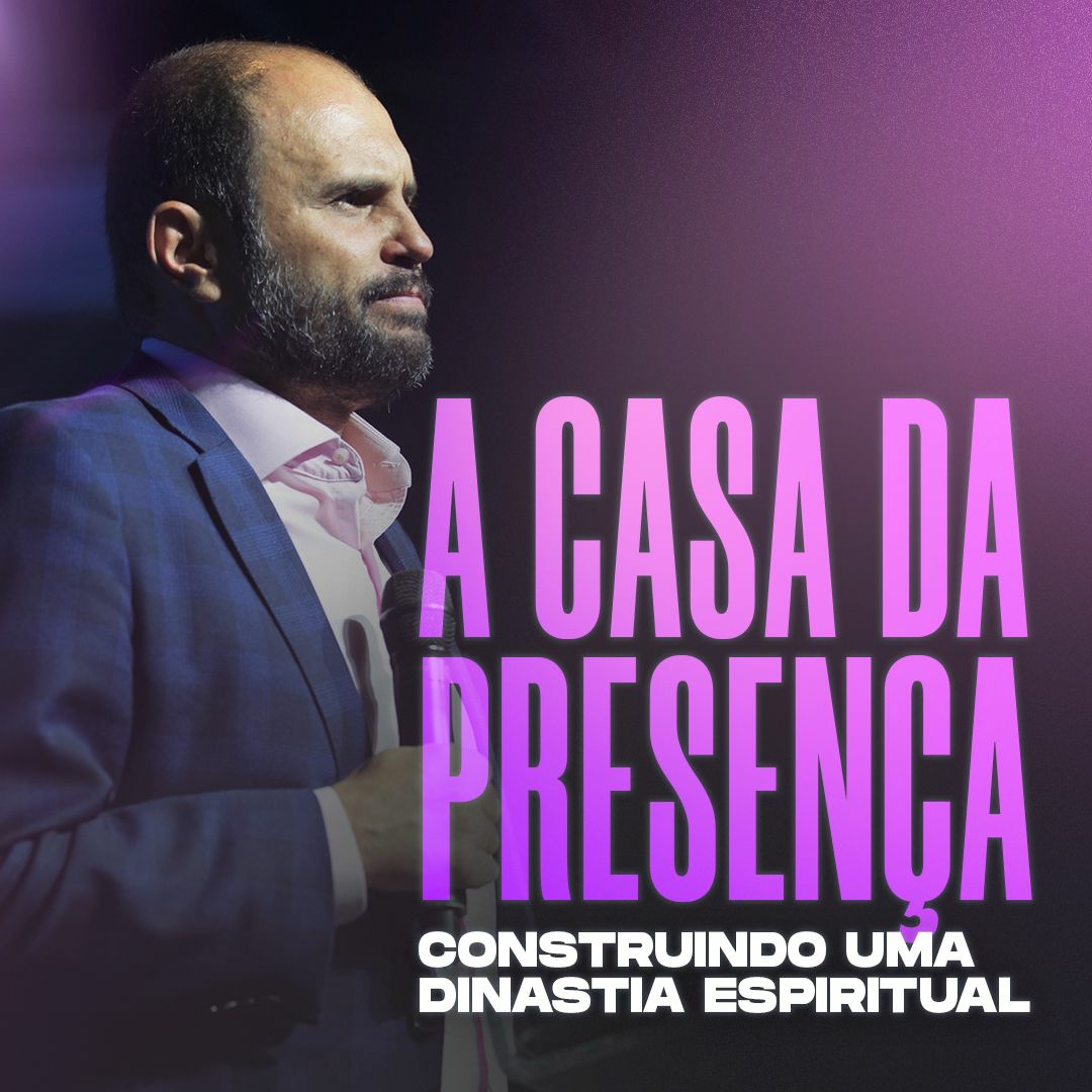 #438 - A Casa da Presença - Construindo uma Dinastia Espiritual - JB Carvalho episode artwork