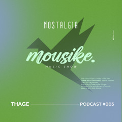Mousike PodCast Ep.003 - Thage