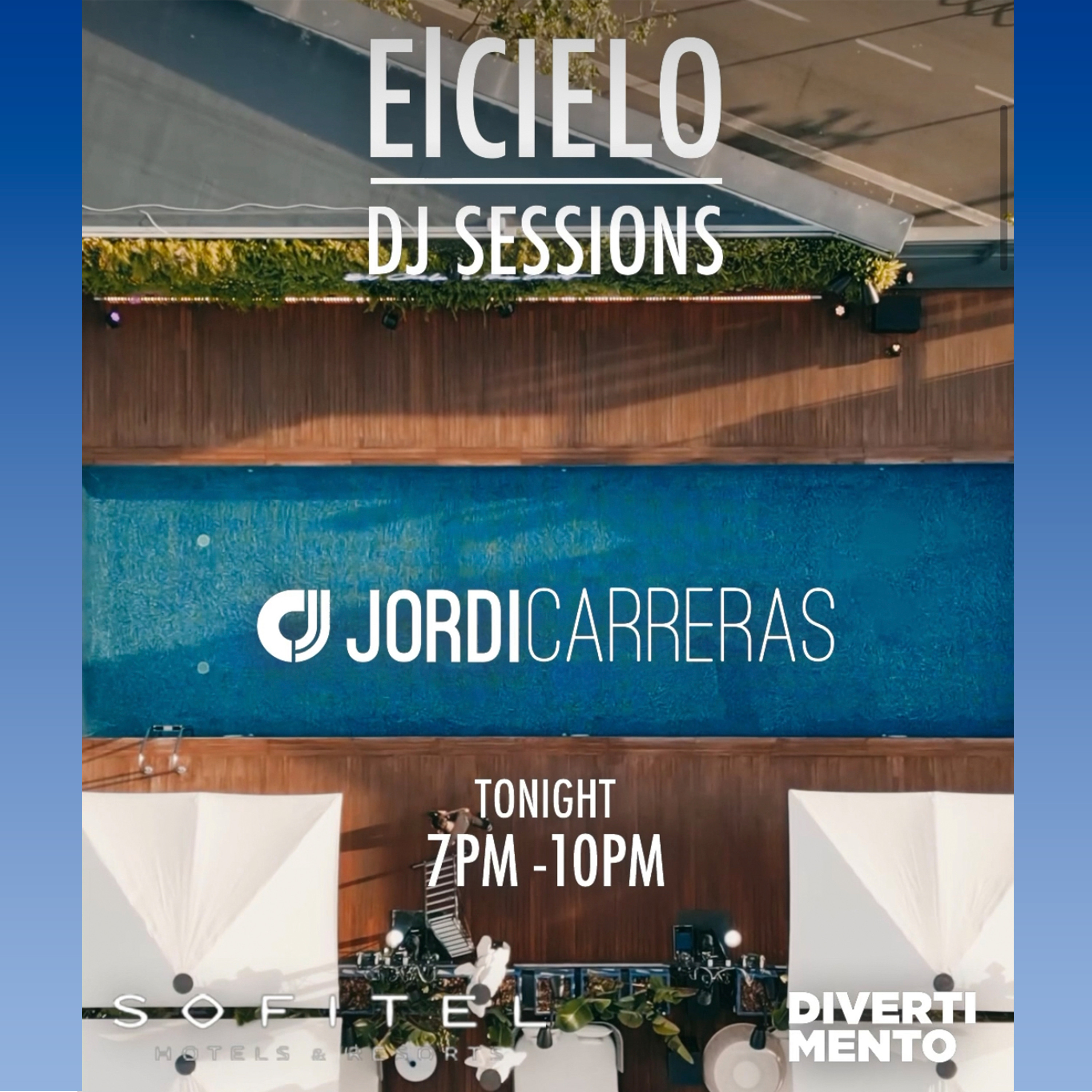 JORDI CARRERAS - Live at "El Cielo" Rooftop Sofitel Barcelona 22|7|23