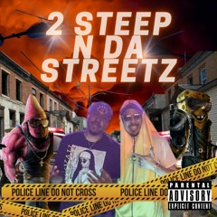 2 Steep N Da Streetz