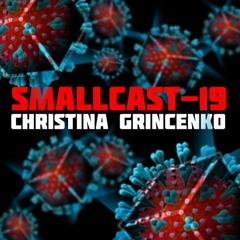 Smallcast-19 09. Christina Grincenko