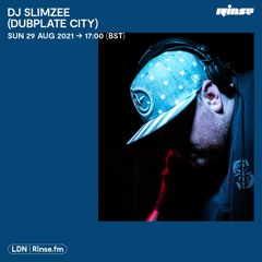 DJ Slimzee (Dubplate City) - 29 August 2021