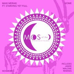 PREMIERE: Maxi Meraki Ft Starving Yet Full - Coming Home (JAMIIE'S COSMIC remix)