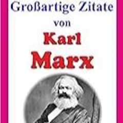 Read B.O.O.K (Award Finalists) 100 GroÃŸartige Zitate von Karl Marx (German Edition)
