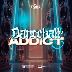 DJPOPS - DANCEHALL ADDICT Vol.2 ( 2025 )