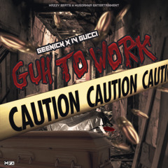 Guh To Work (feat. Iv Gucci)