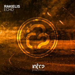 Rakielis - Echo [InfraProgressive] OUT NOW!