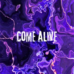 Come Alive (Don't Kill the Dreamer Beat Tape; Beat 12)