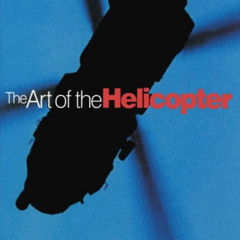 [Get] EPUB 🗸 The Art of the Helicopter by  John Watkinson PDF EBOOK EPUB KINDLE