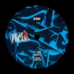 [BF039] T-YOU - BREAK YOU (ORIGINAL MIX)