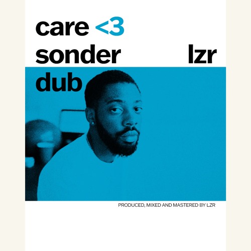 sonder - care (lzr dub)