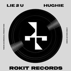 [ROKIT] - LIE 2 U