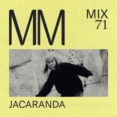 Jacaranda - Minimal Mondays Mix 71