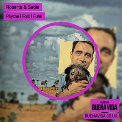 Roberta & Sadie - Radio Buena Vida 31.01.25