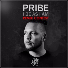 Pribe - I Be As I Am (Ebrax, Glutex & Schameleon Remix)***FREE DOWNLOAD***