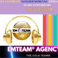 SET CELEBRATE- EMTEAM AGENCY 15 YEARS ANNIVERSARY- BY DJ ELDER MORENNO.WAV