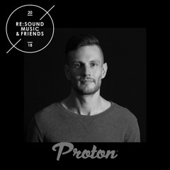 Re:Sound Music & Friends - Proton Radio Show - February 2020 - Michael Hooker