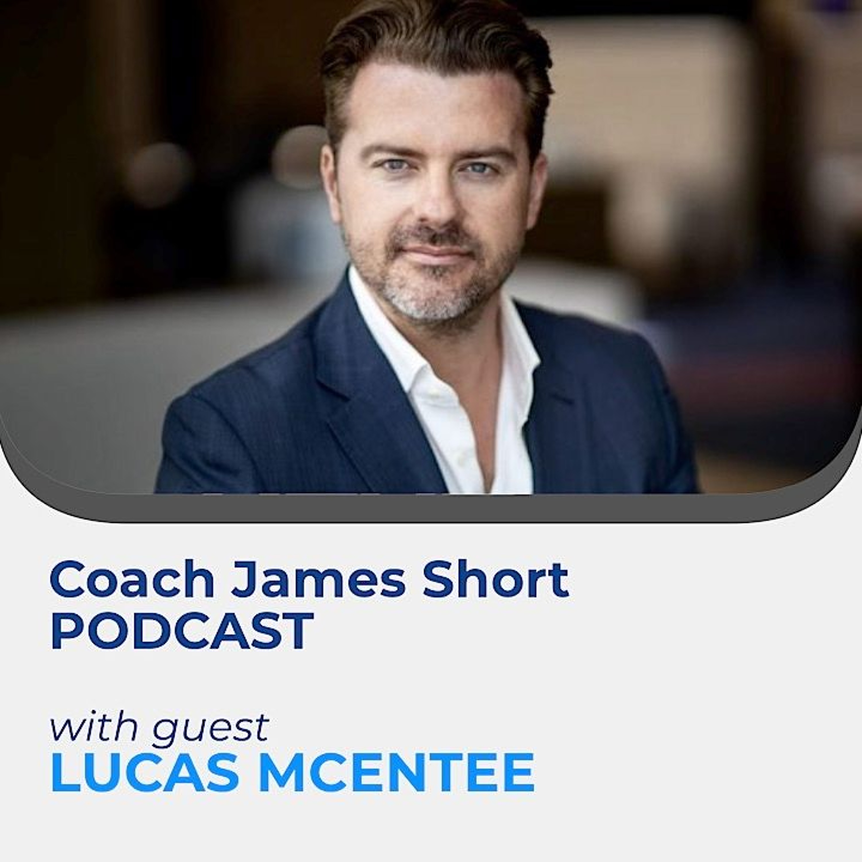Coach James Short Podcast