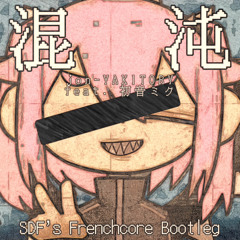 混沌ブギ (SDF's Frenchcore Bootleg) - jon-YAKITORY