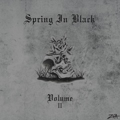 ZÍA - Spring In Black Volume II [Bassrush Premiere]