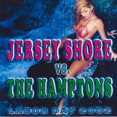 Jersey Shore Vs. The Hamptons Labor Day 2002 CD/PROMO