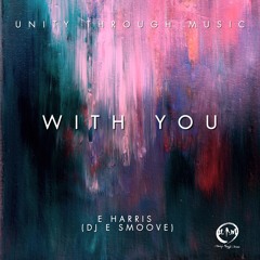 WITH YOU