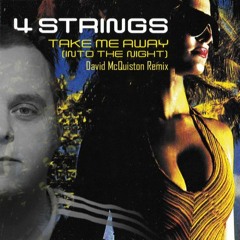 4 Strings - Take me away (David McQuiston 5am Mix)