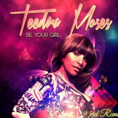 Teedra Moses-Be Your Girl (93rd Remix)