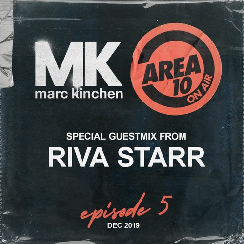 005 - AREA10 On Air w/ Special Guest RIVA STARR