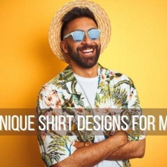 5 Unique Shirt Designs for Men