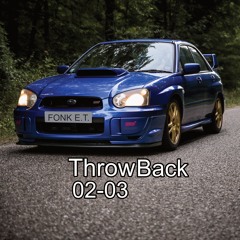 02 - 03 ThrowBack