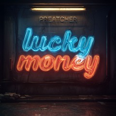 PREATCHER - Lucky Money