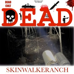 DEAD - SKINWALKERANCH 2025