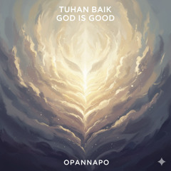 Tuhan Baik - God is Good