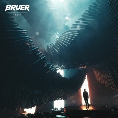 BRUER - Nasty (UKF Premiere)