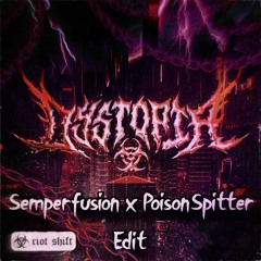 Riot Shift - Dystopia (Semperfusion x PoisonSpitter Edit)