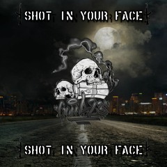 GOMA23 - SHOT IN YOUR FACE