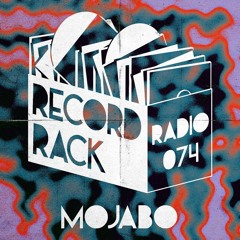 Record Rack Radio 074 - MOJABO