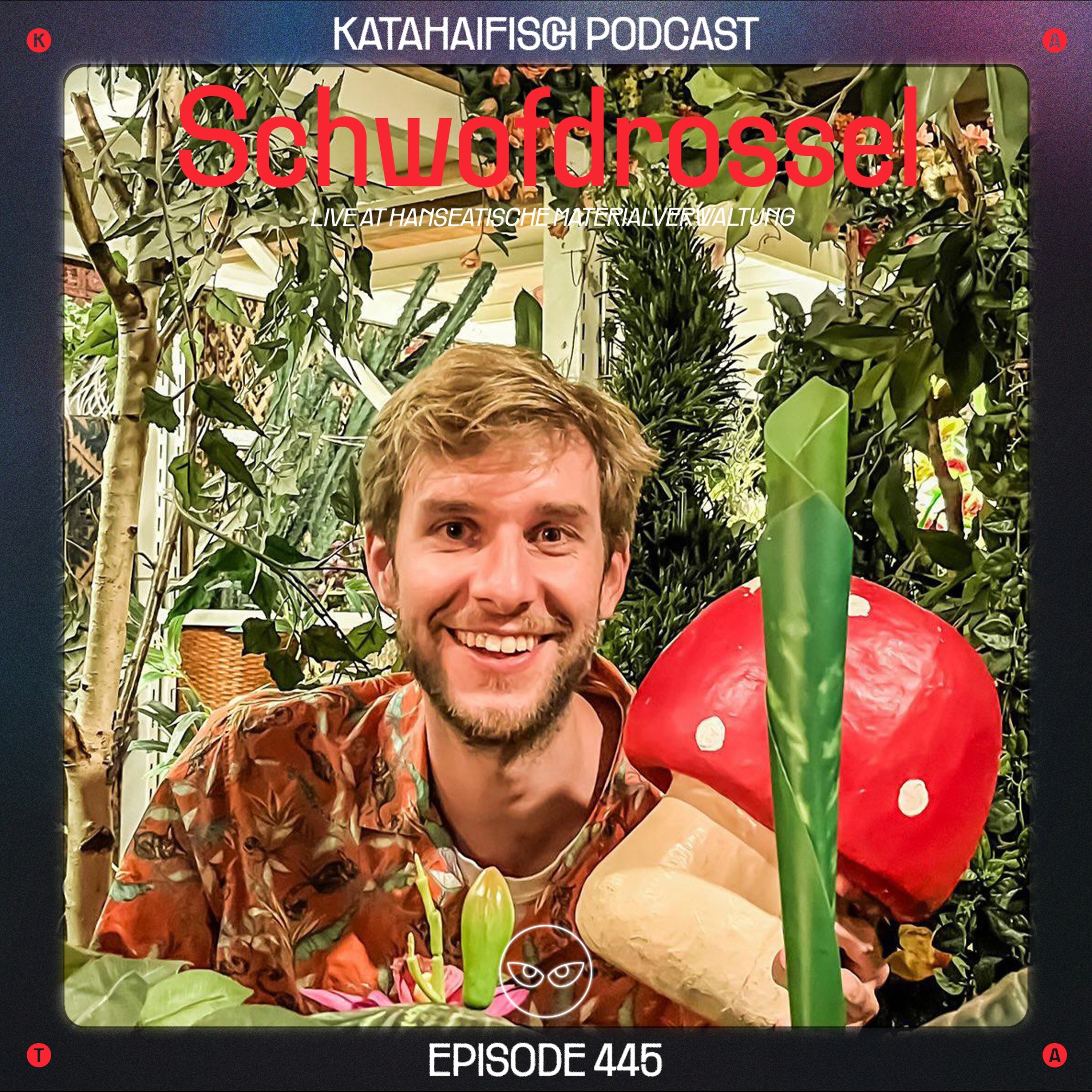 KataHaifisch Podcast 445 - Schwofdrossel @Hanseatische Materialverwaltung