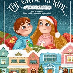 [Get] EPUB KINDLE PDF EBOOK The Great PJ Ride: A Christmas Tradition by  Cheryl Gilli