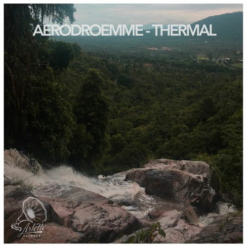 Stream Aerodroemme Mare Erythraeum (EP Thermal) by Arlette Records