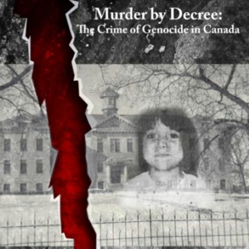 Still Unreconciled in Canada: A Century of Residential School Horrors
