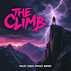 Miley Cyrus - The Climb (MoszY Remix)