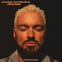 James Hype - Don't Wake Me Up (OBW4N Remix)🚨FREE DOWNLOAD🚨