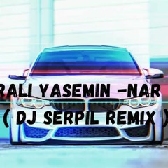Ankaralı Yasemin -Nar Tanem ( Dj Serpil Remix ) Leyla Mecnun Aşk Görsün