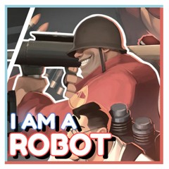 [TF2 Original] SharaX - I Am A Robot