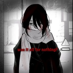 was it all for nothing?