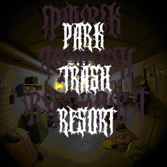 Park Trash Resort